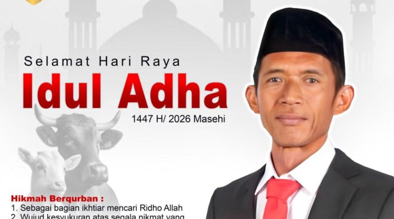 Anggota DPRD Kabupaten Bekasi Darissalam  Ucapkan Selamat Hari Raya Idul Adha 1447 H